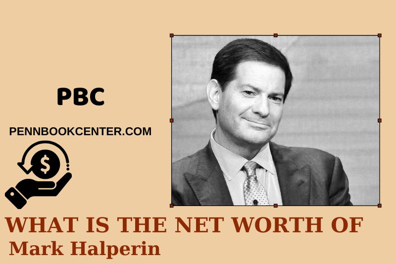 What is Net Worth of Mark Halperin in 2025 4 What is Net Worth of Mark Halperin in 2025
