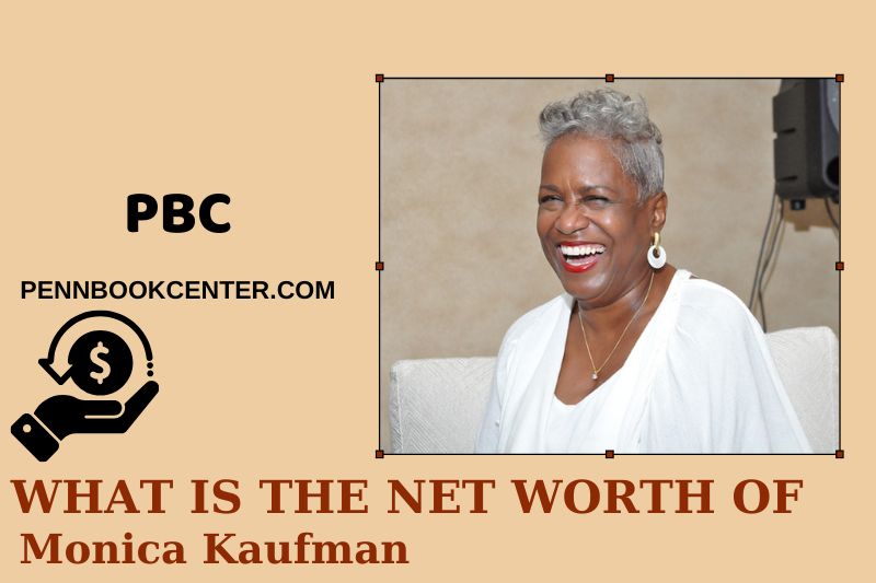 What is Net Worth of Monica Kaufman in 2025 4 What is Net Worth of Monica Kaufman in 2025