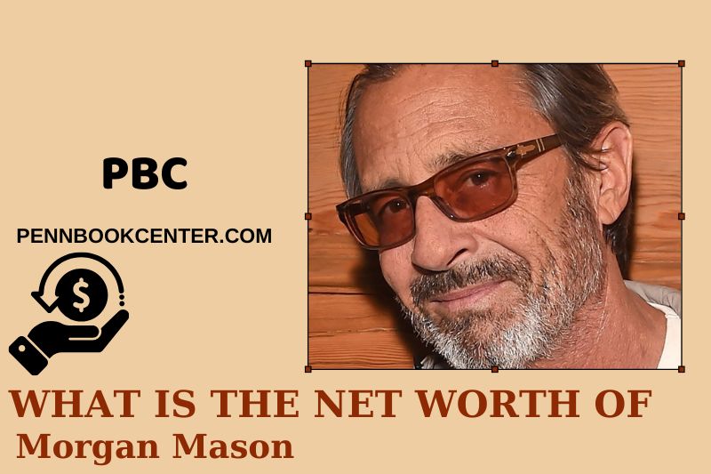 What is Net Worth of Morgan Mason in 2025 4 What is Net Worth of Morgan Mason in 2025