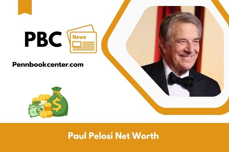 What is Net Worth of Paul Pelosi in 2025 4 What is Net Worth of Paul Pelosi in 2025