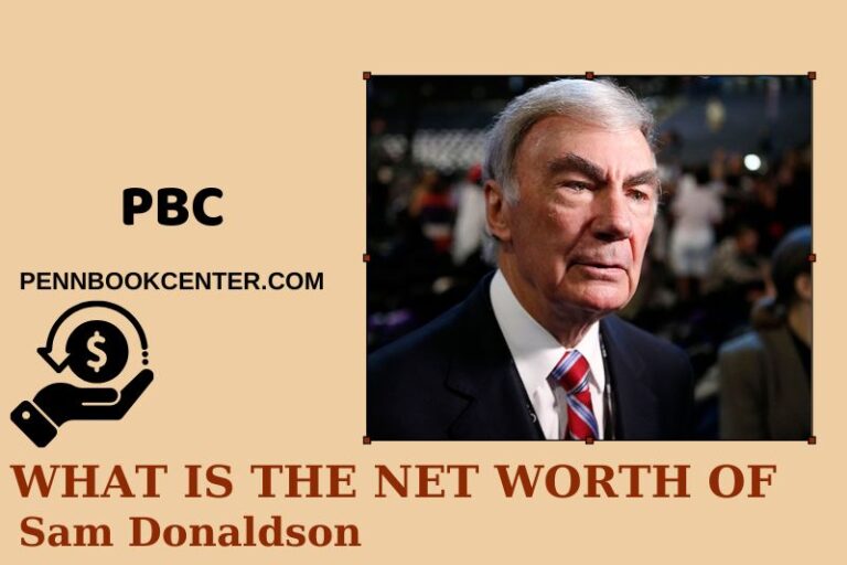 Sam Donaldson Net Worth 2025 Wealth, Salary, And Financial Overview