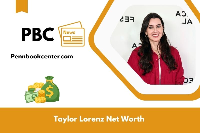 What is Net Worth of Taylor Lorenz in 2025 4 What is Net Worth of Taylor Lorenz in 2025