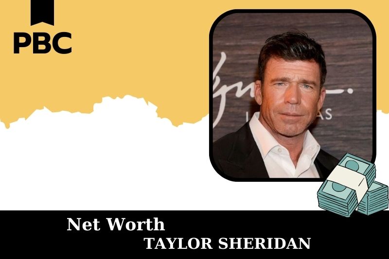 What is Net Worth of Taylor Sheridan in 2025 4 What is the Net Worth Of Taylor Sheridan in 2025?