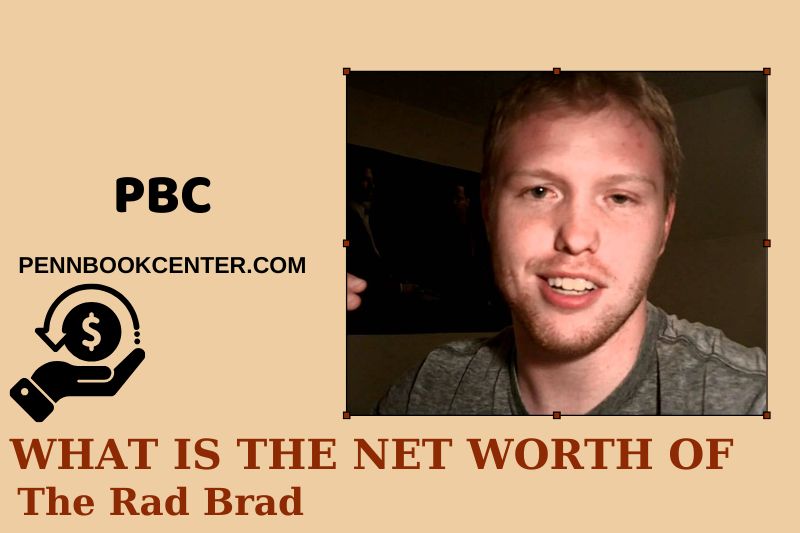 What is Net Worth of The Rad Brad in 2024