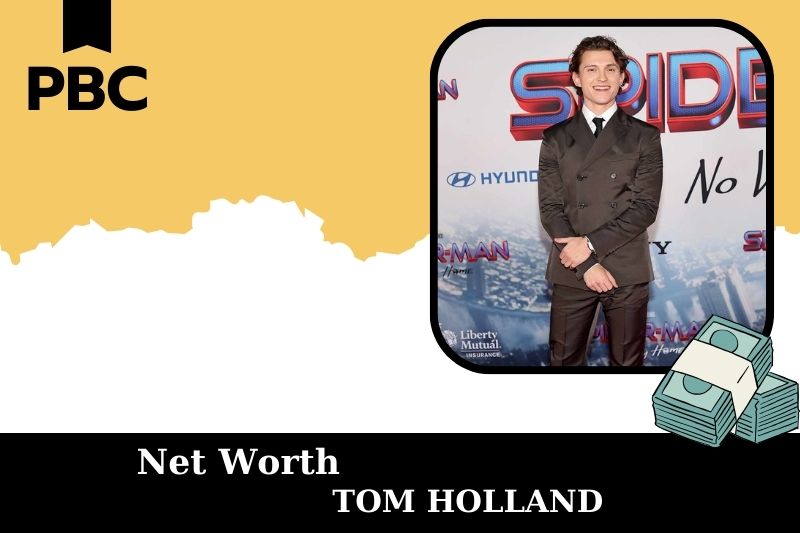 What is Net Worth of Tom Holland in 2025 4 What is Net Worth of Tom Holland in 2025