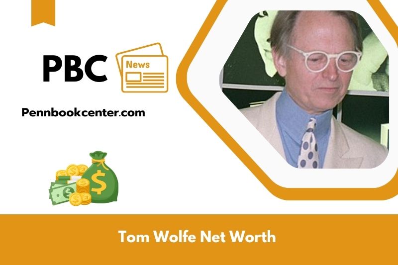 What is Net Worth of Tom Wolfe in 2025 4 What is Net Worth of Tom Wolfe in 2025