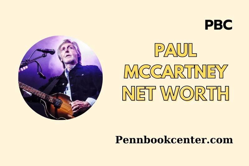 What is Paul McCartney Net Worth 2025 Wealth, Salary, and Financial Overview