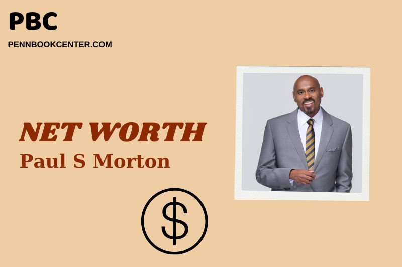 Paul S Morton Net Worth 2025: How Does He Earn His Wealth?