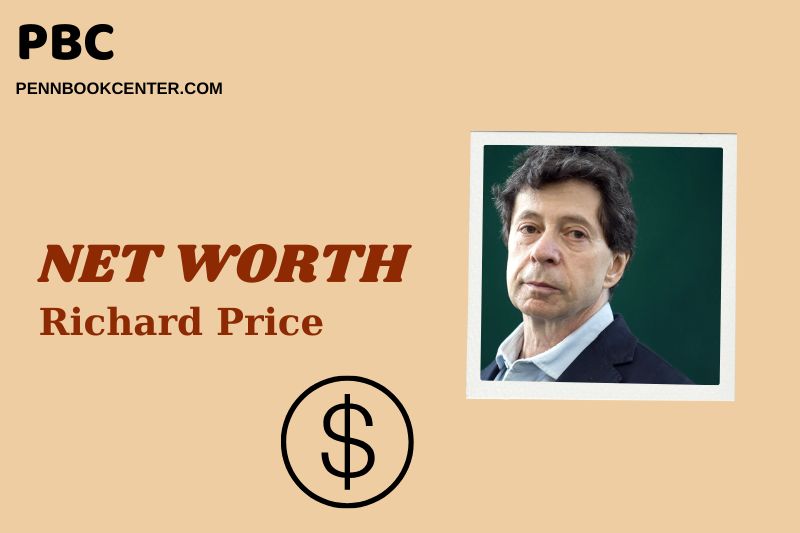 What is Richard Price Net Worth 2025: Wealth, Salary, and Financial Success