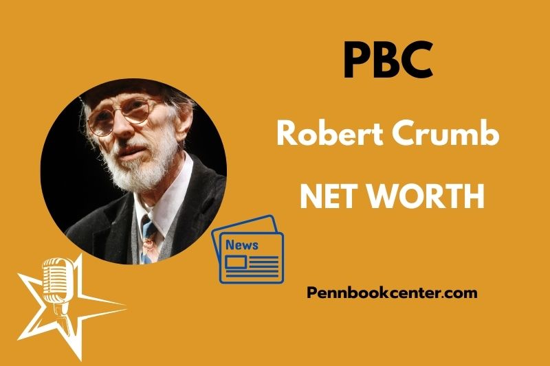 What is Robert Crumb Net Worth 2025 Salary, Career Earnings and Wealth