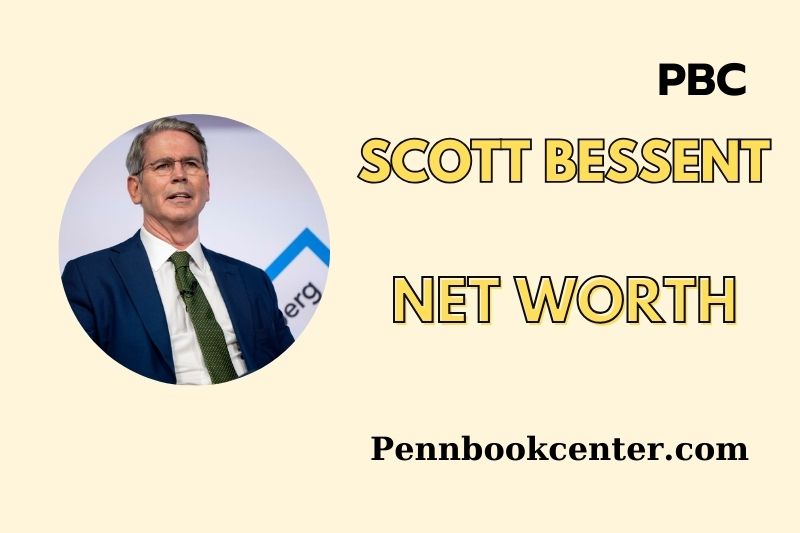 Scott Bessent Net Worth 2025: Wealth, Salary, Financial Overview