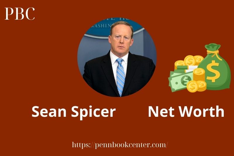 What is Sean Spicer Net Worth 2025 Salary Wealth Career Earnings