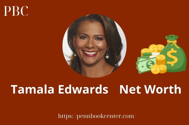 What is Tamala Edwards Net Worth 2025 Salary Wealth Career Earnings