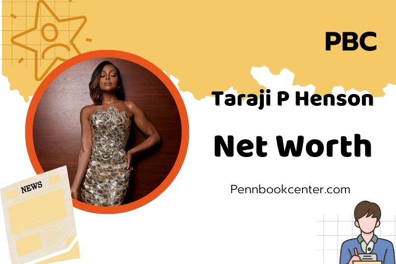 What is Taraji P Henson Net Worth 2025: Wealth, Salary, and Financial Insights