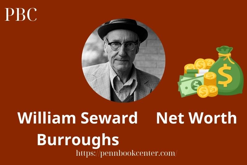 What is William Seward Burroughs Net Worth 2025 Salary Wealth Career Earnings