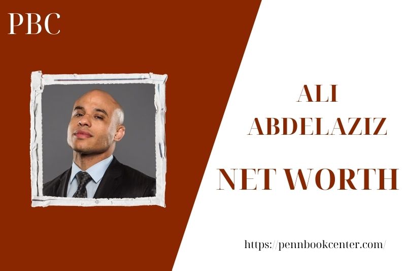 What is the Net Worth Of Ali Abdelaziz in 2025