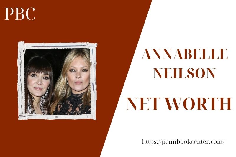 What is the Net Worth Of Annabelle Neilson in 2025 4 What is the Net Worth Of Annabelle Neilson in 2025