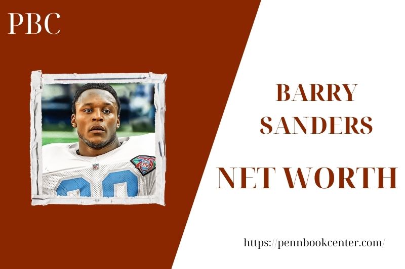 What is the Net Worth Of Barry Sanders in 2025 4 What is the Net Worth Of Barry Sanders in 2025