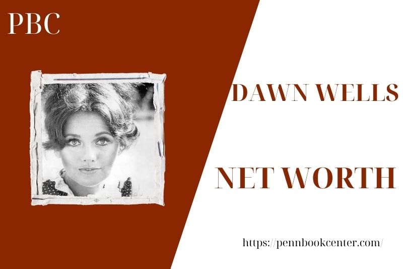 What is the Net Worth Of Dawn Wells in 2025 4 What is the Net Worth Of Dawn Wells in 2025