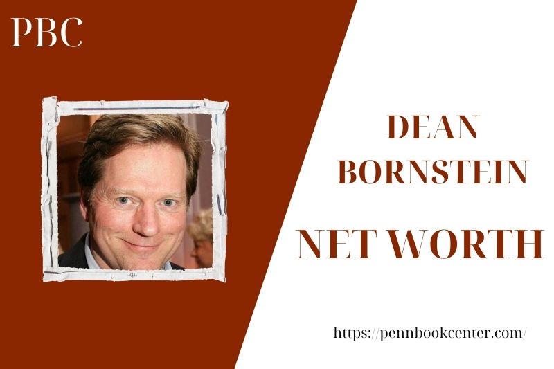 Dean Bornstein Net Worth 2025: Finance, Salary & Wealth Overview