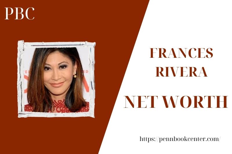 What is the Net Worth Of Frances Rivera in 2025 4 What is the Net Worth Of Frances Rivera in 2025