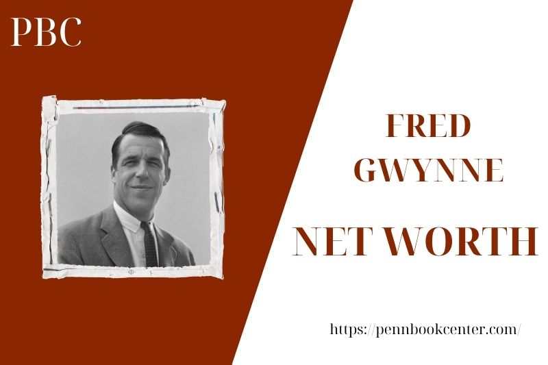 What is the Net Worth Of Fred Gwynne in 2025 4 What is the Net Worth Of Fred Gwynne in 2025