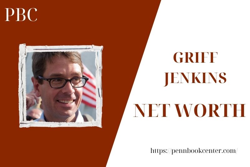 What is the Net Worth Of Griff Jenkins in 2025 4 What is the Net Worth Of Griff Jenkins in 2025