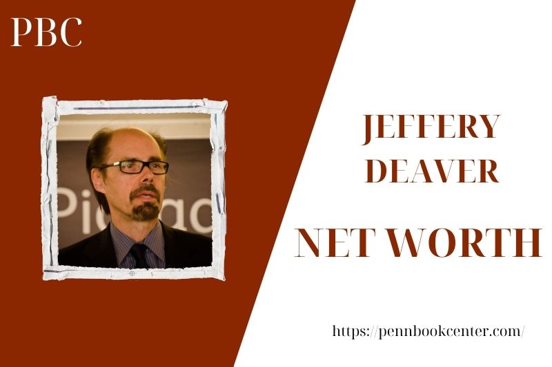 What is the Net Worth Of Jeffery Deaver in 2025 4 What is the Net Worth Of Jeffery Deaver in 2025