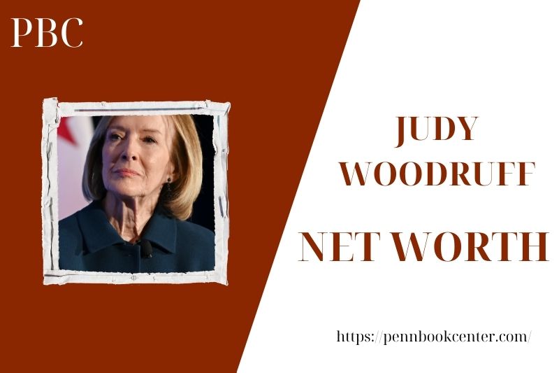 What is the Net Worth Of Judy Woodruff in 2025 4 What is the Net Worth Of Judy Woodruff in 2025