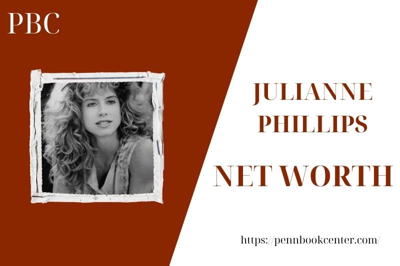 What is the Net Worth Of Julianne Phillips in 2025 4 What is the Net Worth Of Julianne Phillips in 2025