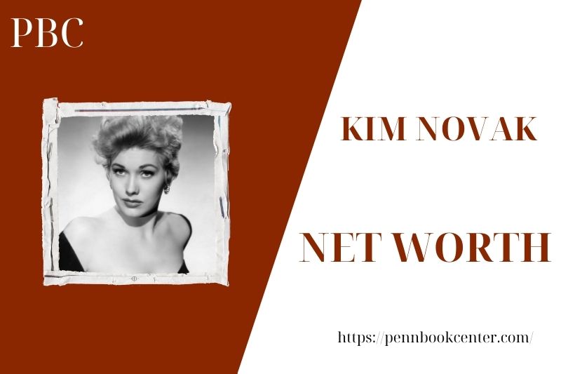 What is the Net Worth Of Kim Novak in 2025 4 What is the Net Worth Of Kim Novak in 2025