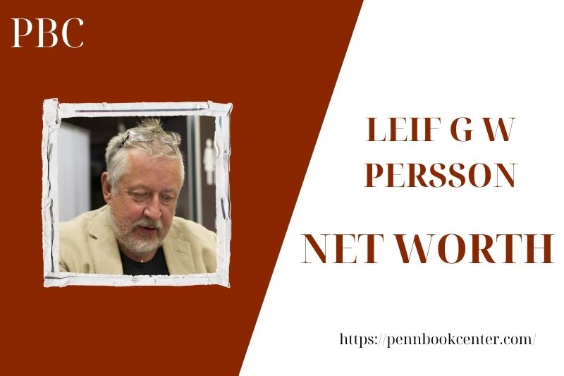 What is the Net Worth Of Leif G W Persson in 2025 4 What is the Net Worth Of Leif G W Persson in 2025