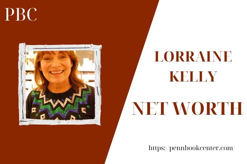 What is the Net Worth Of Lorraine Kelly in 2025