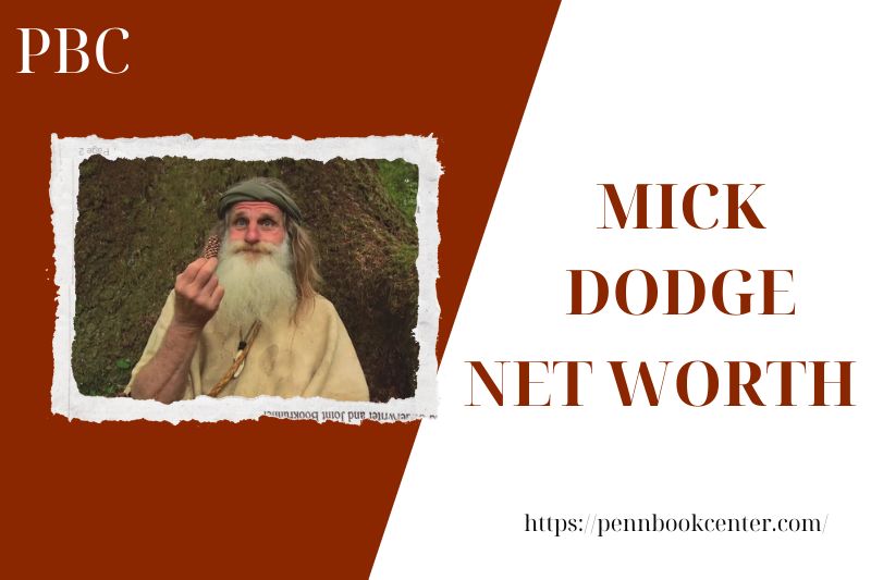 What is the Net Worth Of Mick Dodge in 2025 4 What is the Net Worth Of Mick Dodge in 2025