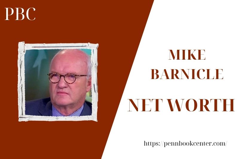 What is the Net Worth Of Mike Barnicle in 2025 4 What is the Net Worth Of Mike Barnicle in 2025