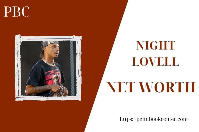 What is the Net Worth Of Night Lovell in 2025