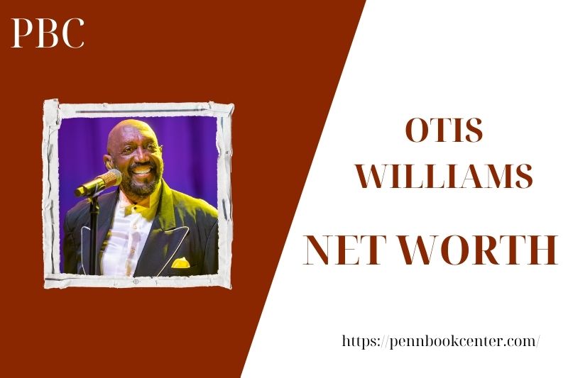 What is the Net Worth Of Otis Williams in 2025 4 What is the Net Worth Of Otis Williams in 2025