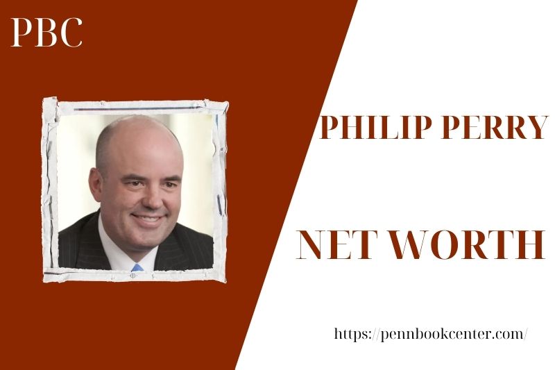 What is the Net Worth Of Philip Perry in 2025
