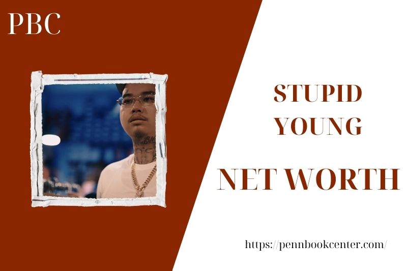 What is the Net Worth Of Stupid Young in 2025