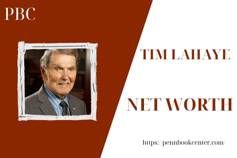 What is the Net Worth Of Tim Lahaye in 2025 4 What is the Net Worth Of Tim Lahaye in 2025