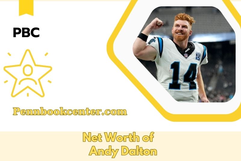 What is the Net Worth of Andy Dalton in 2025 4 What is the Net Worth of Andy Dalton in 2025