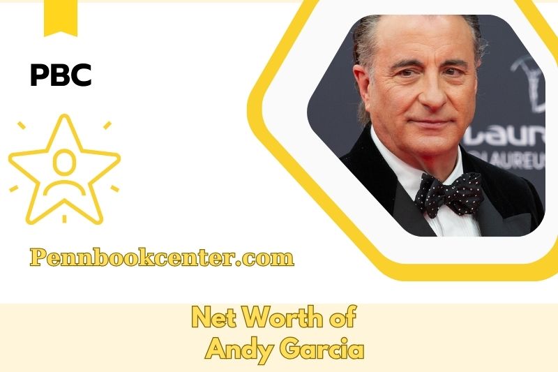 What is the Net Worth of Andy Garcia in 2025 3 What is the Net Worth of Andy Garcia in 2025