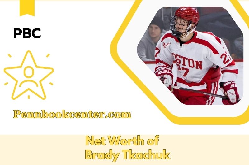 What is the Net Worth of Brady Tkachuk in 2025 4 What is the Net Worth of Brady Tkachuk in 2025
