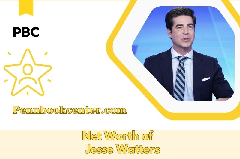 What is the Net Worth of Jesse Watters in 2025