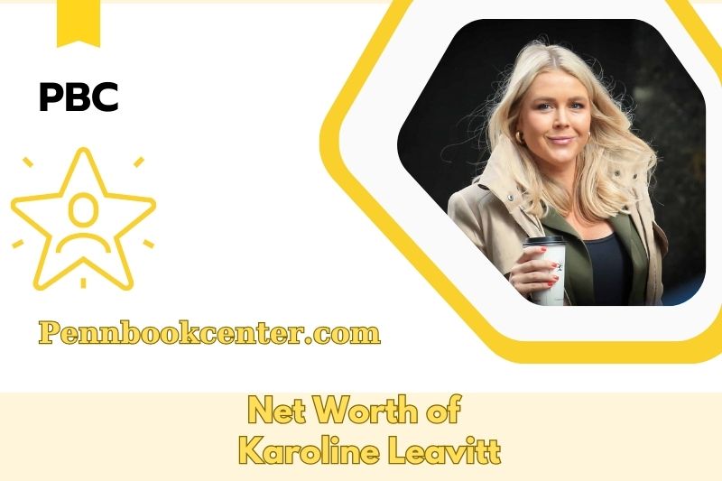 What is the Net Worth of Karoline Leavitt in 2025 3 What is the Net Worth of Karoline Leavitt in 2025
