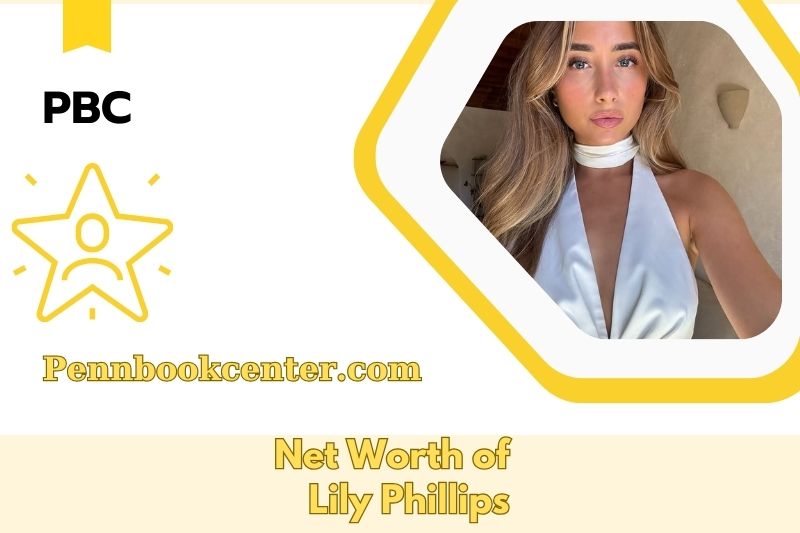 What is the Net Worth of Lily Phillips in 2025 4 What is the Net Worth of Lily Phillips in 2025