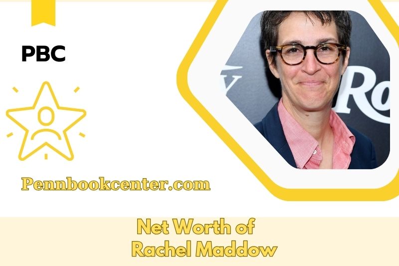 What is the Net Worth of Rachel Maddow in 2025