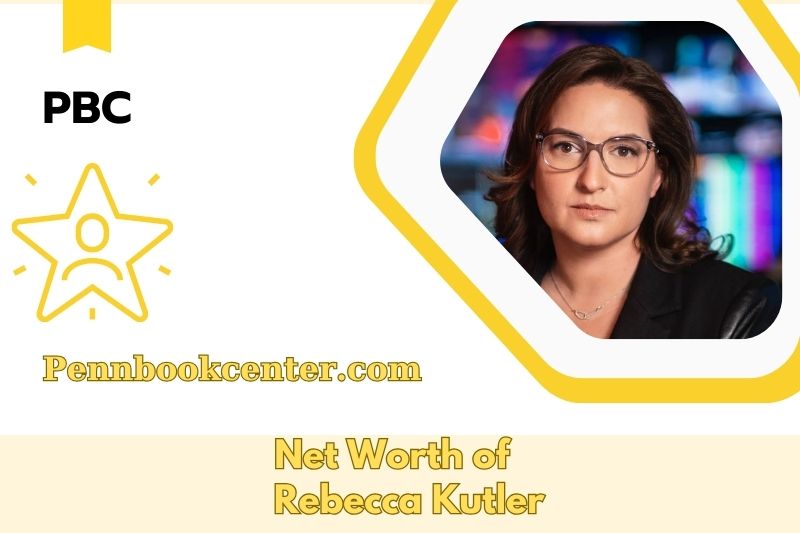What is the Net Worth of Rebecca Kutler in 2025 4 What is the Net Worth of Rebecca Kutler in 2025