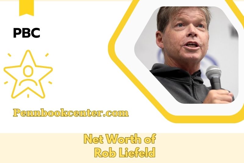 What is the Net Worth of Rob Liefeld in 2025 4 What is the Net Worth of Rob Liefeld in 2025