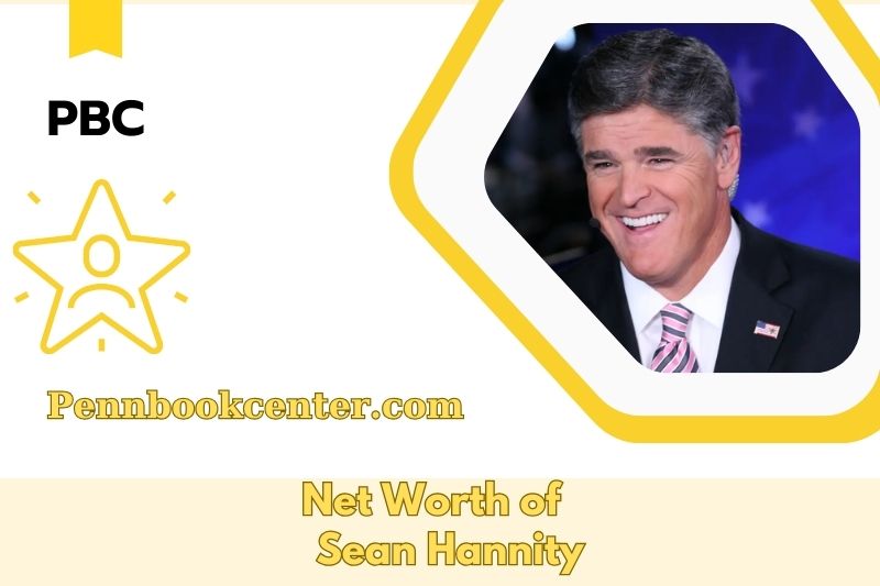 What is the Net Worth of Sean Hannity in 2025 4 What is the Net Worth of Sean Hannity in 2025